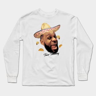 LeBron James Taco Tuesday 1 Long Sleeve T-Shirt